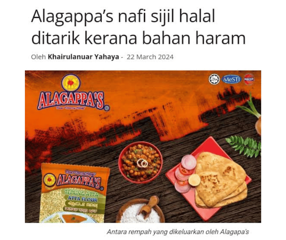 Alagappa Flour Mills Sdn Bhd had its halal certification withdrawn by Penang's religious authority